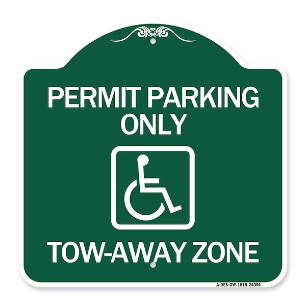 Signmission Accessible Permit Parking Tow-Away Zone, Green & White Aluminum Sign, 18" x 18", GW-1818-24354 A-DES-GW-1818-24354 - main